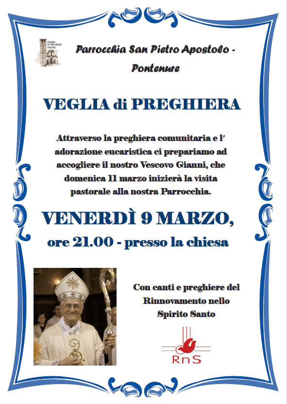 Venerdi 9 Marzo Veglia Di Preghiera In Attesa Della Visita Pastorale Di Mons Ambrosio Parrocchia Di Pontenure